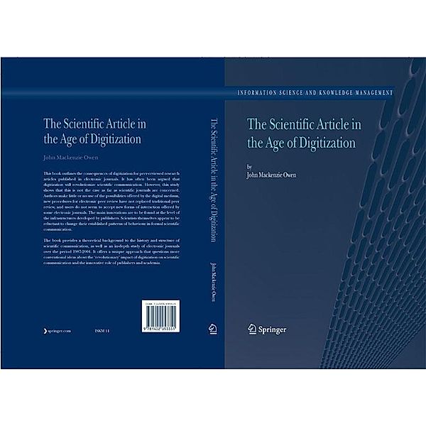 The Scientific Article in the Age of Digitization / Information Science and Knowledge Management Bd.11, John Mackenzie Owen