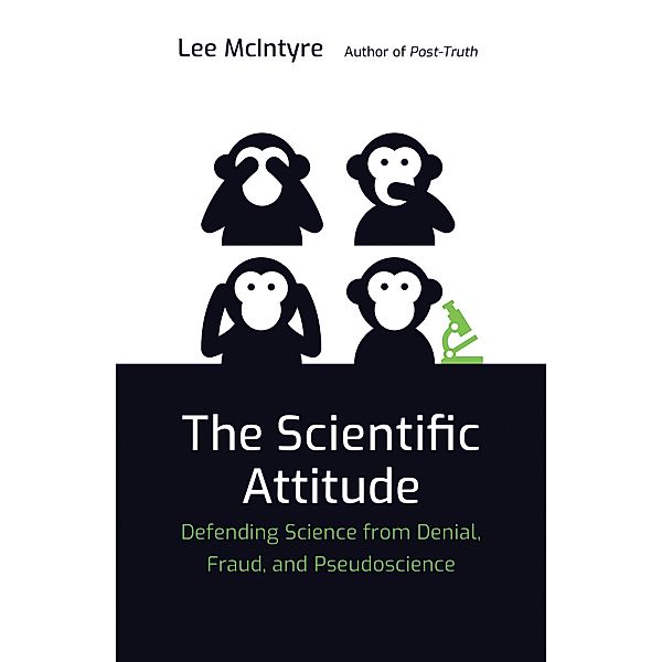 The Scientific Attitude, Lee McIntyre