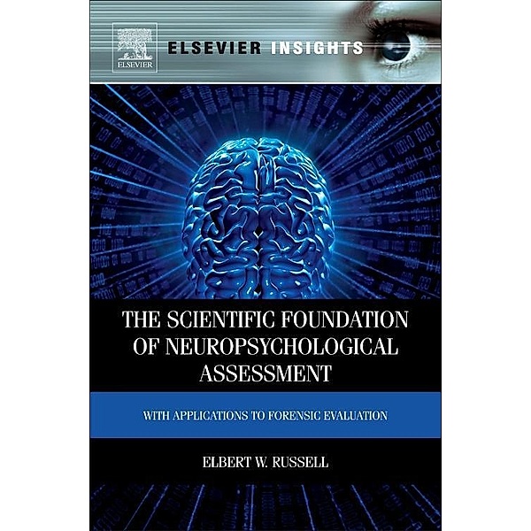 The Scientific Foundation of Neuropsychological Assessment, Elbert W. Russell