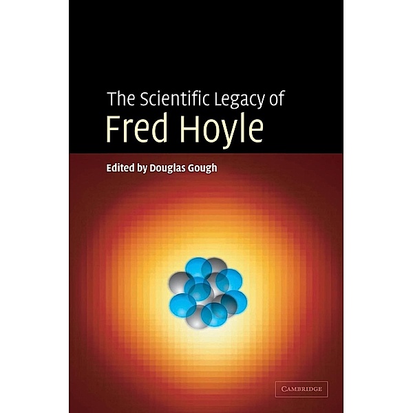 The Scientific Legacy of Fred Hoyle