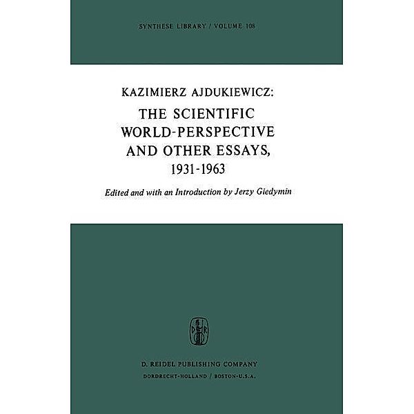 The Scientific World-Perspective and Other Essays, 1931-1963 / Synthese Library Bd.108