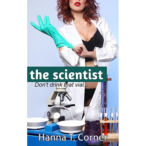 The Scientist, Hanna T. Corner