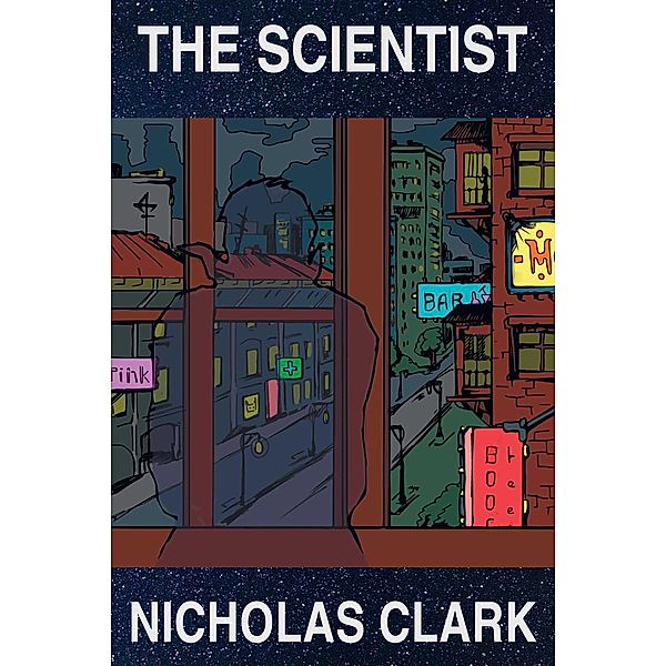 The Scientist (A Flicker In Time, #1), Nicholas Clark