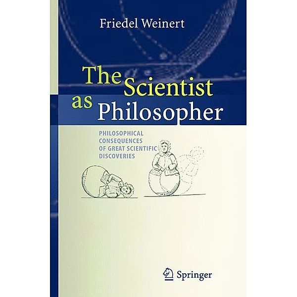 The Scientist as Philosopher, Friedel Weinert