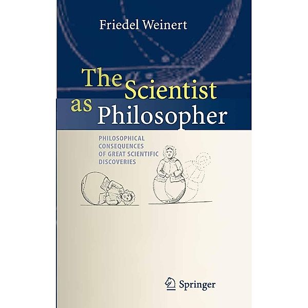 The Scientist as Philosopher, Friedel Weinert