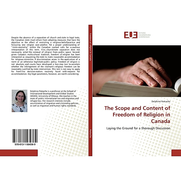 The Scope and Content of Freedom of Religion in Canada, Delphine Nakache