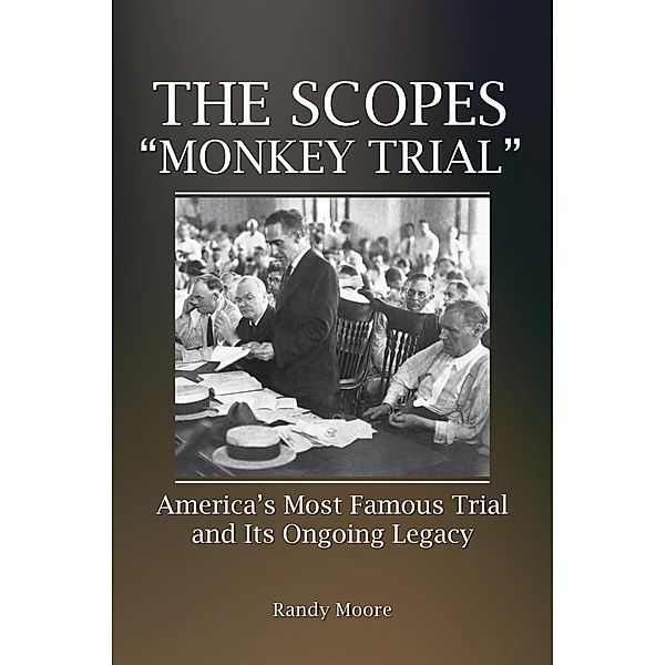 The Scopes Monkey Trial, Randy Moore