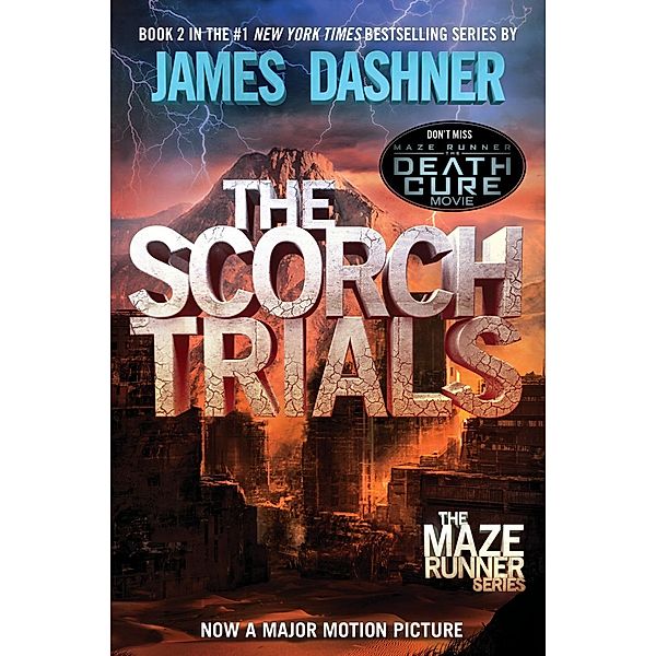 The Scorch Trials (Maze Runner, Book Two) / The Maze Runner Series Bd.2, James Dashner