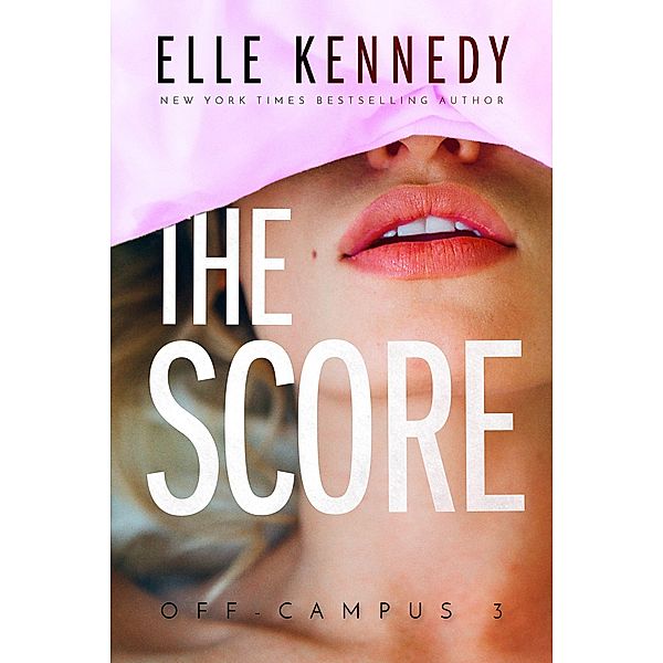 The Score (Off-Campus, #3) / Off-Campus, Elle Kennedy