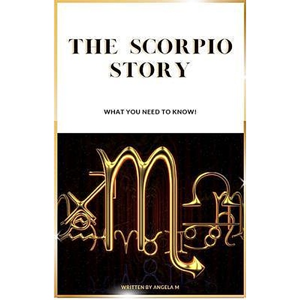 The Scorpio Story, Angela M
