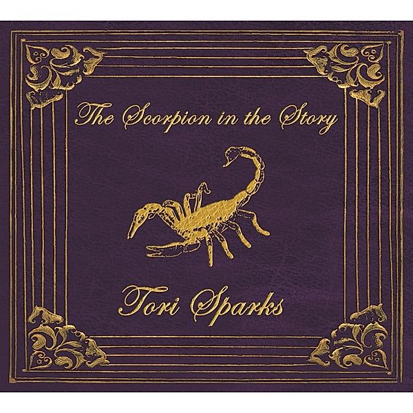 The Scorpion in the Story, Tori Sparks