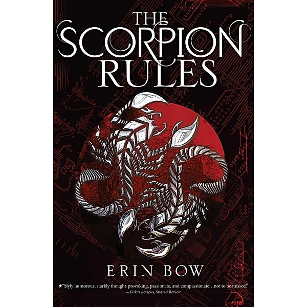 The Scorpion Rules, Erin Bow