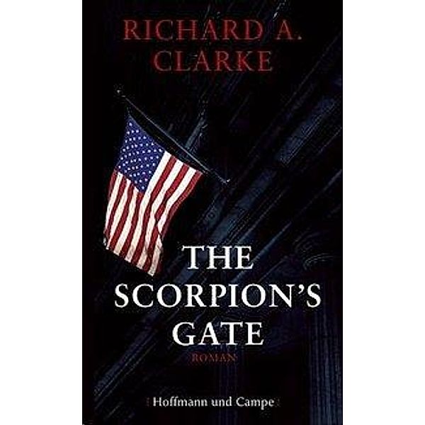 The Scorpion's Gate, Richard A. Clarke