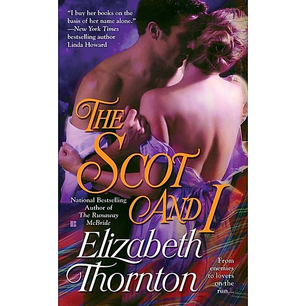 The Scot and I / A Seers of Grampian Novel Bd.2, Elizabeth Thornton
