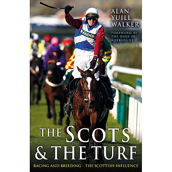 The Scots & The Turf, Alan Yuill Walker