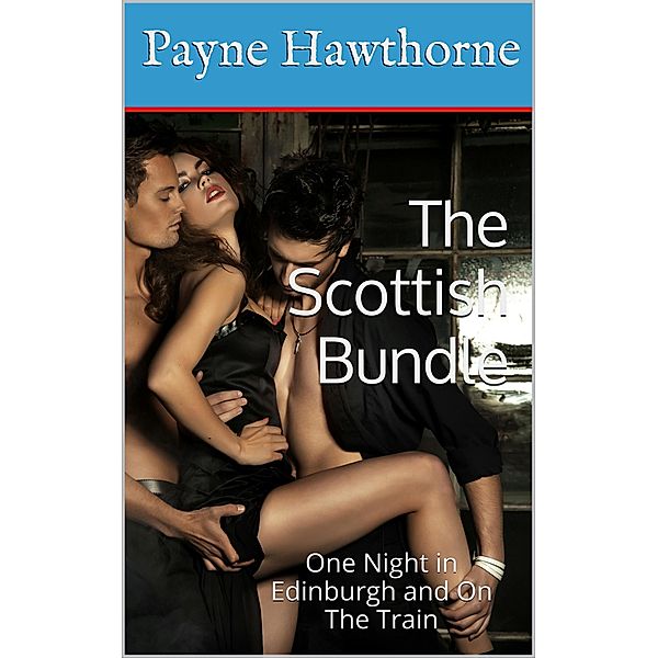 The Scottish Bundle, Payne Hawthorne