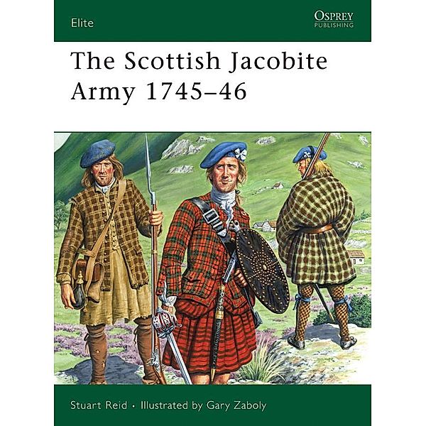 The Scottish Jacobite Army 1745-46, Stuart Reid