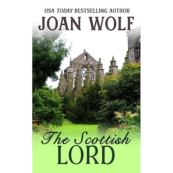 The Scottish Lord, Joan Wolf