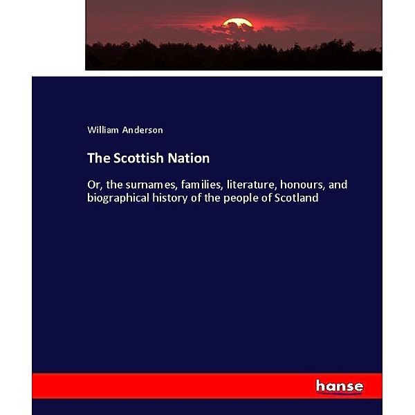 The Scottish Nation, William Anderson