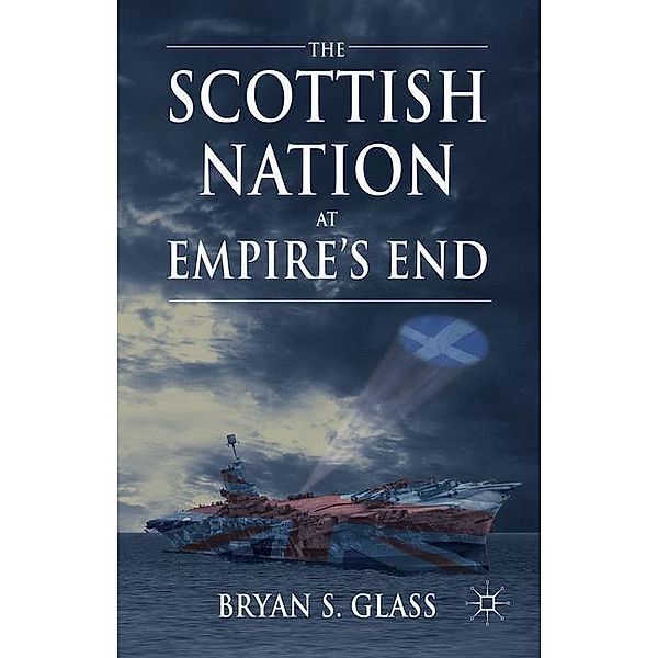 The Scottish Nation at Empire's End, B. Glass