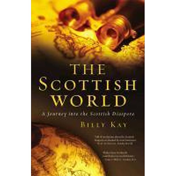 The Scottish World, Billy Kay