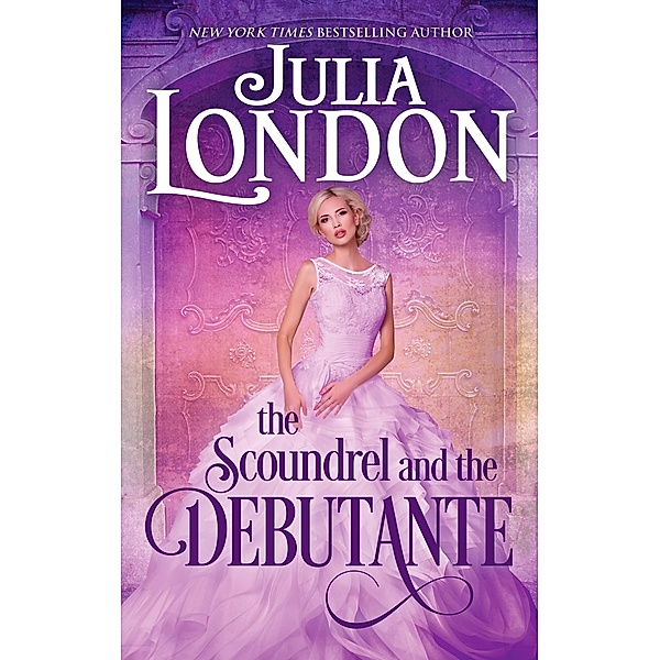The Scoundrel and the Debutante / The Cabot Sisters Bd.3, Julia London