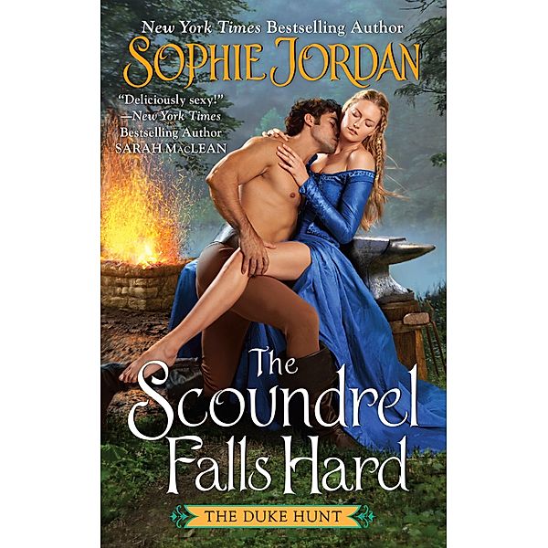 The Scoundrel Falls Hard / Duke Hunt Bd.3, Sophie Jordan