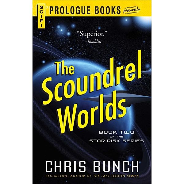 The Scoundrel Worlds, Chris Bunch