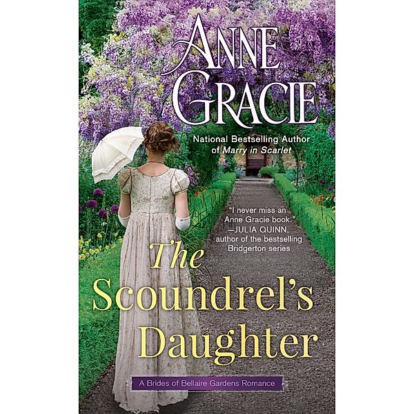 The Scoundrel's Daughter / The Brides of Bellaire Gardens Bd.1, Anne Gracie