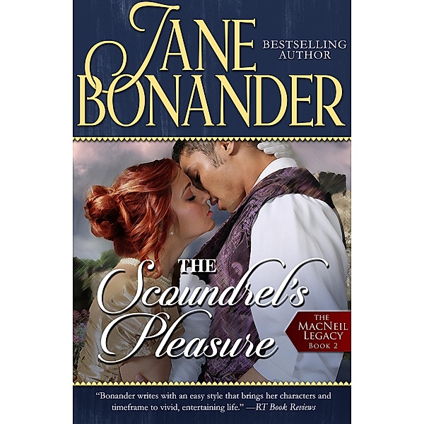 The Scoundrel's Pleasure / The MacNeil Legacy, Jane Bonander