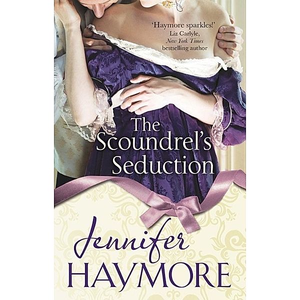 The Scoundrel's Seduction / House of Trent Bd.3, Jennifer Haymore