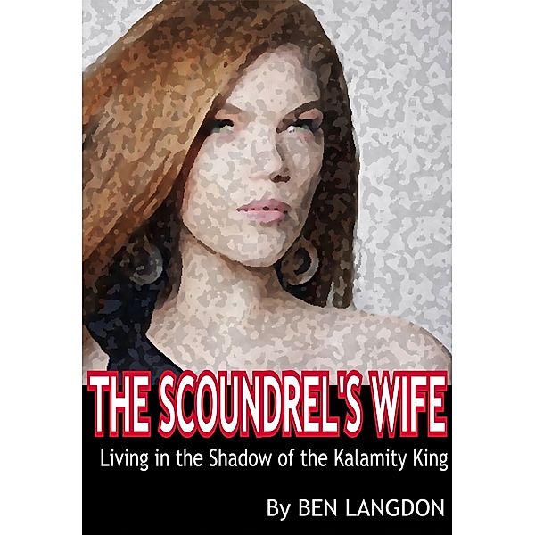 The Scoundrel's Wife, Ben Langdon