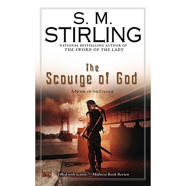 The Scourge of God / A Novel of the Change Bd.5, S. M. Stirling