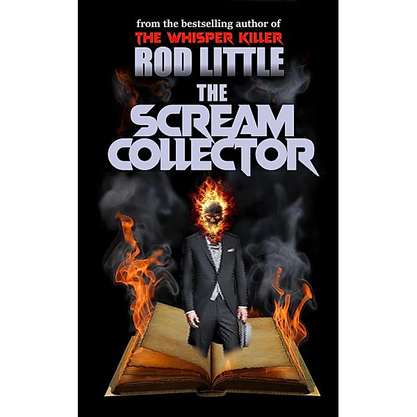 The Scream Collector, Rod Little