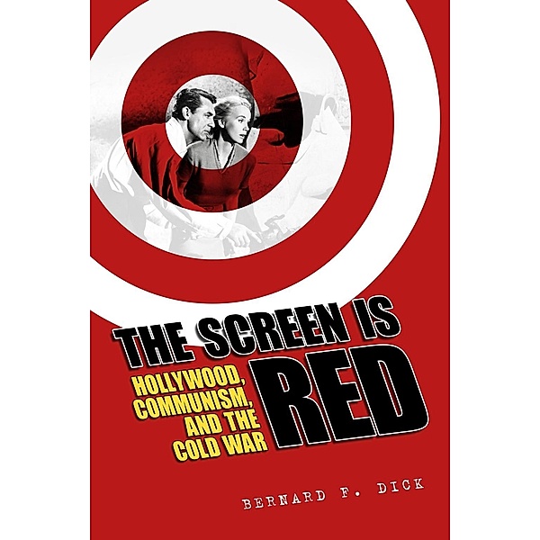 The Screen Is Red, Bernard F. Dick