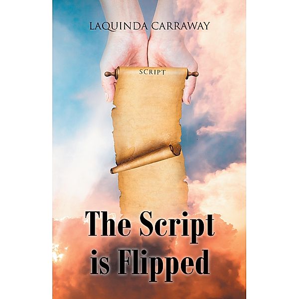 The Script is Flipped, Laquinda Carraway