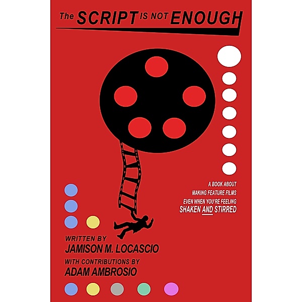 The Script is not Enough, Jamison M. LoCascio