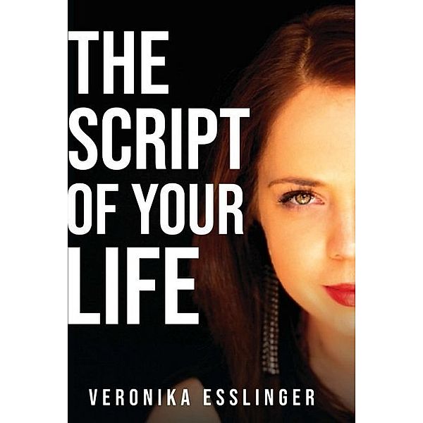 The Script of Your Life, Veronika Esslinger