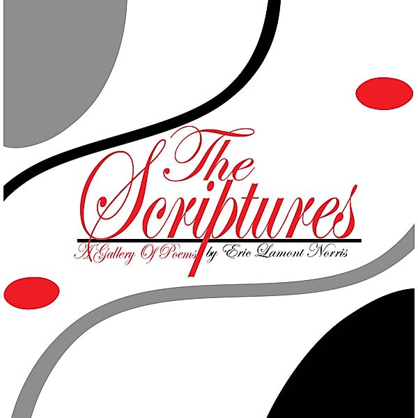 The Scriptures, Eric Lamont Norris