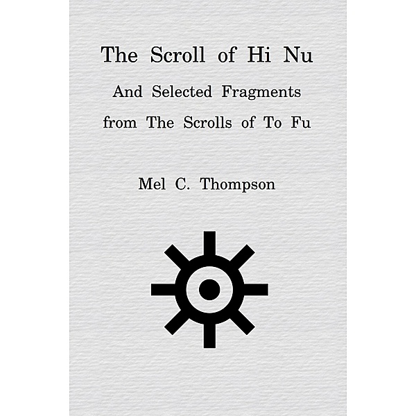 The Scroll of Hi Nu, Mel C. Thompson