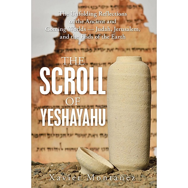 The Scroll of Yeshayahu, Xavier Montañez