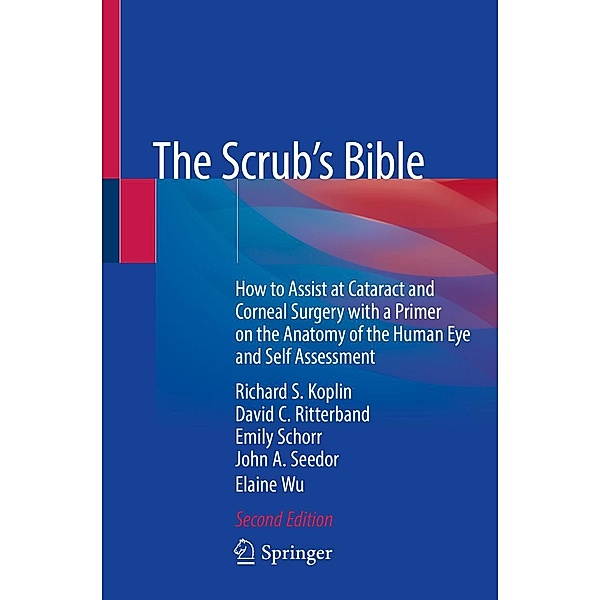 The Scrub's Bible, Richard S. Koplin, David C. Ritterband, Emily Schorr, John A. Seedor, Elaine Wu