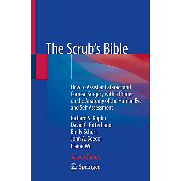 The Scrub's Bible, Richard S. Koplin, David C. Ritterband, Emily Schorr