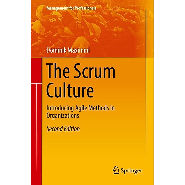The Scrum Culture / Management for Professionals, Dominik Maximini