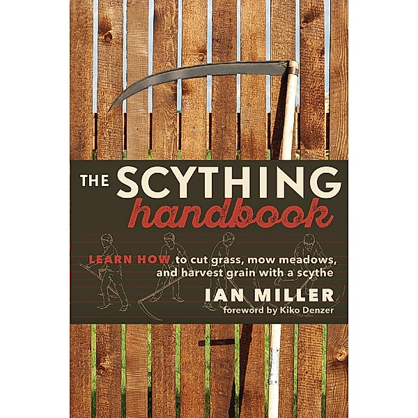 The Scything Handbook, Ian Miller