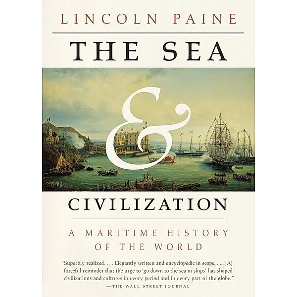 The Sea and Civilization, Lincoln Paine