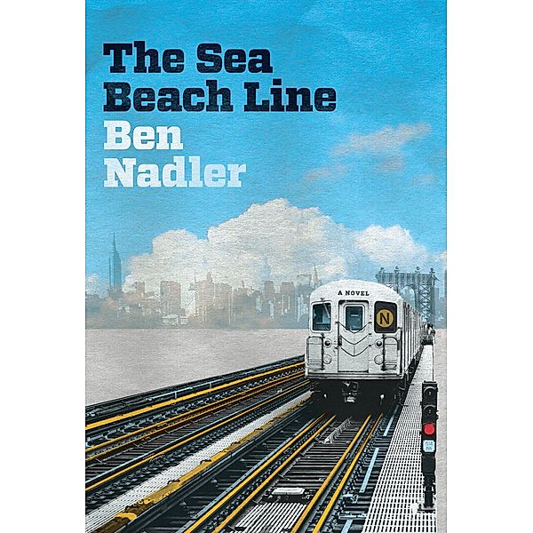 The Sea Beach Line / Fig Tree Books LLC, Ben Nadler