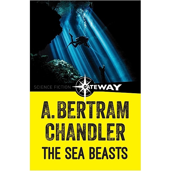 The Sea Beasts, A. Bertram Chandler