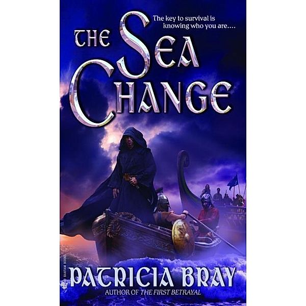 The Sea Change / The Chronicles of Josan Bd.2, Patricia Bray