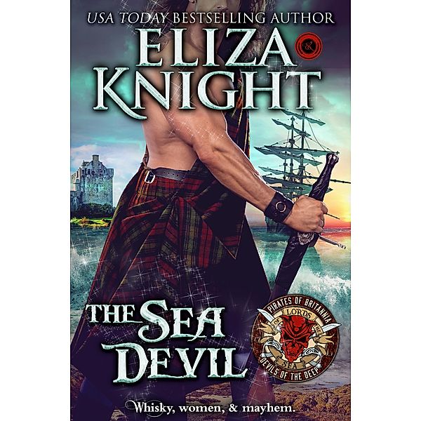 The Sea Devil (Pirates of Britannia: Lords of the Sea, #3) / Pirates of Britannia: Lords of the Sea, Eliza Knight